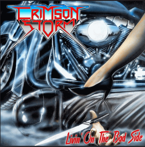 Crimson Storm : Livin' on the Bad Side